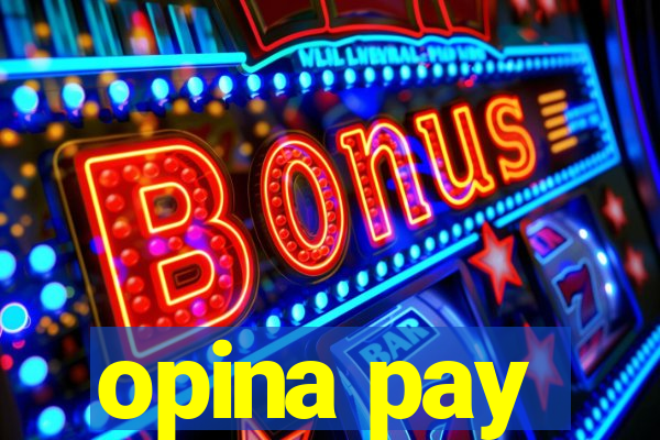 opina pay